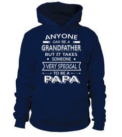 PAPA GRANDPA SHIRTS - ANYONE CAN BE A GR