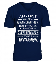 PAPA GRANDPA SHIRTS - ANYONE CAN BE A GR