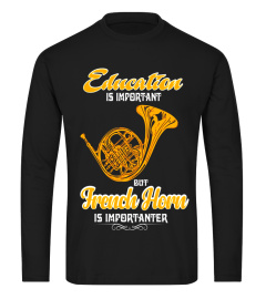 French horn T-shirt For Men\Women - French horn Importanter