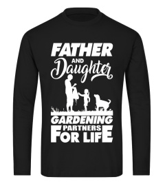 Father And Daughter Gardening Partners For Life T-Shirt