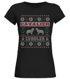 Cavalier Cuddler Christmas Funny Sweatshirt Gifts T-shirt
