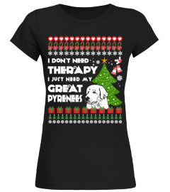 Therapy, I need My Great Pyrenees Christmas Funny Sweatshirt Gifts T-shirt