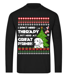 Therapy, I need My Great Pyrenees Christmas Funny Sweatshirt Gifts T-shirt