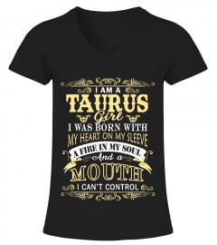 TAURUS GIRL WITH HEART SOUL MOUTH