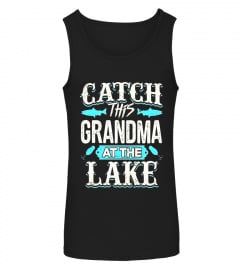 Catch this Grandma at the Lake Summer T-Shirt
