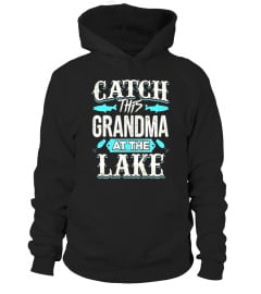 Catch this Grandma at the Lake Summer T-Shirt