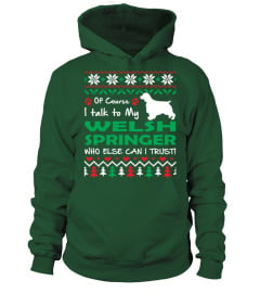 I Talk To My Welsh Springer Christmas Funny Sweatshirt Gifts T-shirt