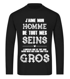 J'AIME MON HOMME DE TOUT MES SEINS - TSHIRT HUMORISTIQUE DRÔLE JB5 COLLECTION