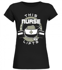 Funny Nurse Gym T-Shirt - This Nurse Lifts Crossfit Tee