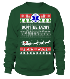 Don't Be Tachy - Merry Christmas - Sweatshirt Unisex