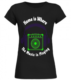 Music Graphic Tee &quot;Home is Where the Music is Playing&quot; Tee
