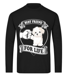 MALTESE BEST FRIEND FOR LIFE