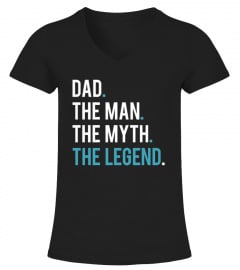 Dad - The Man The Myth The Legend Shirt