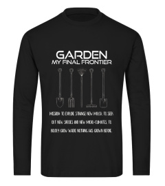 Gardening T-Shirt Garden My Final Frontier Sci-Fi Funny Tee