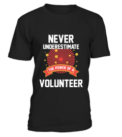 Dont Underrate Volunteer Job Gift Tshirt