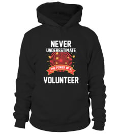 Dont Underrate Volunteer Job Gift Tshirt