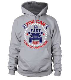 You Can Go Fast But...