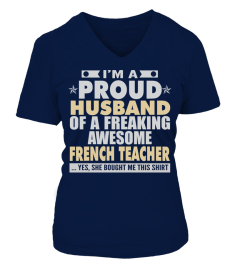 PROUD HUSBAND OF AWESOME FRENCH TEACHER T SHIRTS