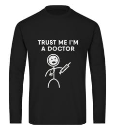 Trust Me I'm A Doctor T-Shirt