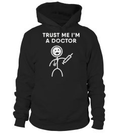 Trust Me I'm A Doctor T-Shirt