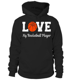 I Love My Basketball Player Shirt: Proud Mom Dad T-Shirt