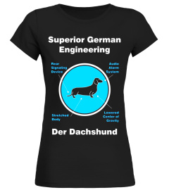 Dachshund T-Shirt - Superior German Engineering
