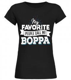 Boppa T-Shirt - My Favorite People Call Me Boppa!