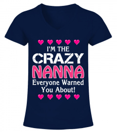 I'm the crazy Nanna (1 DAY LEFT )