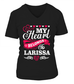 Larissa belongs to my heart