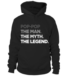 Pop-Pop The Man The Myth The Legend T Shirt, Tshirts for Dad