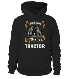 I Dream I'm a Tractor | Farmer T Shirt