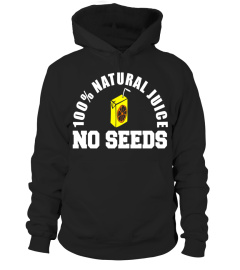 100% Natural Juice No Seeds Funny Vasectomy T-Shirt