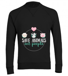 vegan quotes - Save animals eat people