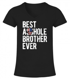 Best Asshole Brother Ever T-Shirt