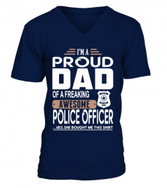 DAD OF A FREAKING AWESOME POLICE OFFICER