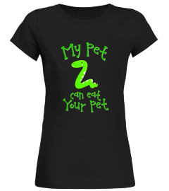 Snake Lovers Tees: My Pet Can Eat Your Pet T-Shirt