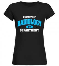 Property of Radiology Tshirt for Radiology Month