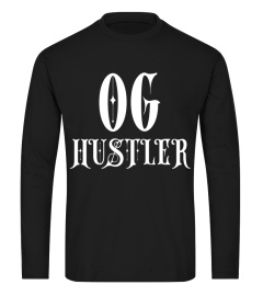 OG HUSTLER SHIRT - BEST ORIGINAL GANGSTA STREET HOOD THUG