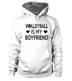 VOLLEYBALL IS MY BOYFRIEND