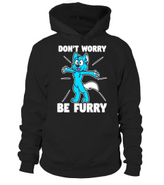 Furry Fandom Shirt Don't Worry Be Furry Shirt Wolf Shirt Fox