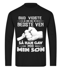 GUD VIDSTE BEDSTE VEN SA HAN GAV MIG MIN SON T-SHIRT