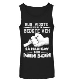 GUD VIDSTE BEDSTE VEN SA HAN GAV MIG MIN SON T-SHIRT