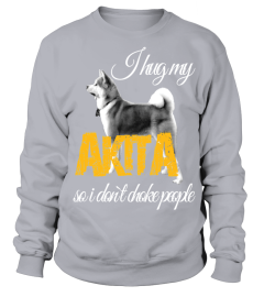 Akita T shirt    I hug my Akita so I don't choke people T Shirt