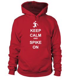 Keep Calm & Spike On