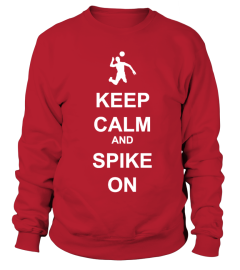 Keep Calm & Spike On