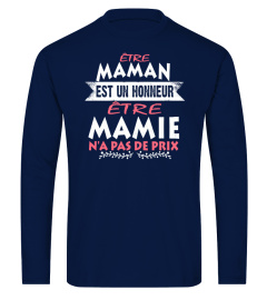 ETRE MAMAN EST UN HONNEUR ETRE MAMIE NA PAS DE PRIX T-SHIRT