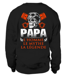 PAPA L'HOMME LE MYTHE LA LEGENDE T-SHIRT