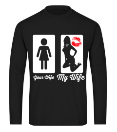 Your Wife My Wife Submissive Girl T Shirt Kinky Munch BDSM