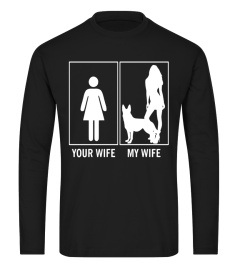 Your Wife My Wife Funny German Shepherd Dog Lovers T-Shirt