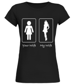 Your Wife, My Wife Nurse Funny T Shirt Professional Hospital